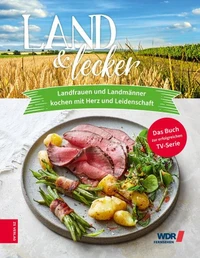 Land &amp; lecker (Bd. 6)