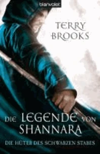 Die Legende von Shannara 01. Die Hüter des Schwarzen Stabes