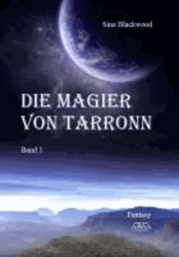Die Magier von Tarronn.