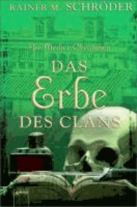 Die Medici-Chroniken 03. Das Erbe des Clans.