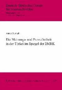 Die Meinungs- und Pressefreiheit in der Türkei im Spiegel der EMRK