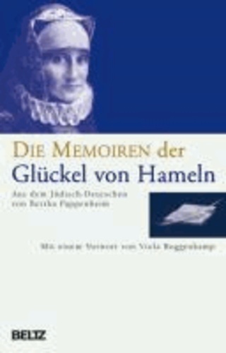 Die Memoiren der Glückel von Hameln.
