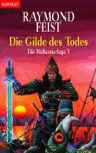 Die Midkemia-Saga 03. Die Gilde des Todes.