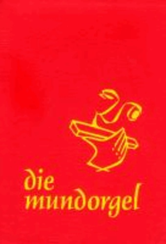 Die Mundorgel - Großdruck Textausgabe.