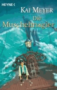 Die Muschelmagier - Wellenläufer-Trilogie 2.