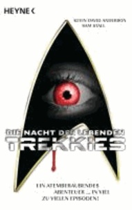 Die Nacht der lebenden Trekkies.