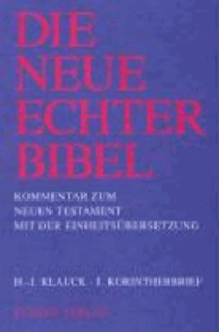 Die Neue Echter-Bibel. Kommentar / 1. Korintherbrief - Kommentar zum Neuen Testament mit der Einheitsübersetzung.