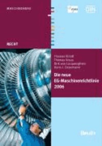 Die neue EG-Maschinenrichtlinie 2006/42/EG.