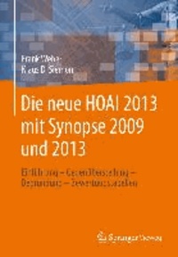 Die neue HOAI 2013 mit Synopse 2009/2013 - Einführung - Gegenüberstellung - Begründung - Bewertungstabellen.