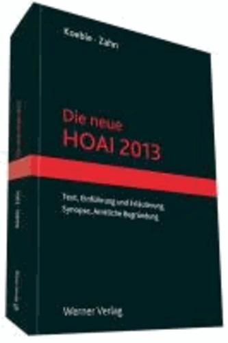 Die neue HOAI 2013 - Text - Erläuterung - Synopse.