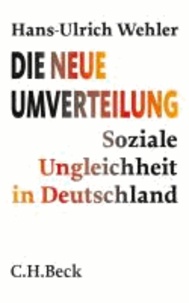 Die neue Umverteilung - Soziale Ungleichheit in Deutschland.