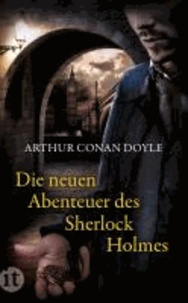 Die neuen Abenteuer des Sherlock Holmes - Erzählungen.