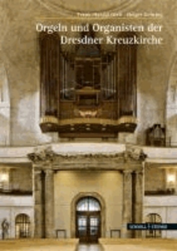 Die Orgeln der Dresdner Kreuzkirche.