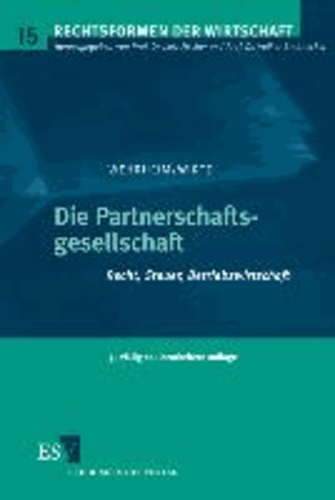 Die Partnerschaftsgesellschaft - Recht, Steuer, Betriebswirtschaft.