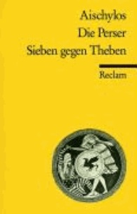 Die Perser / Sieben gegen Theben.