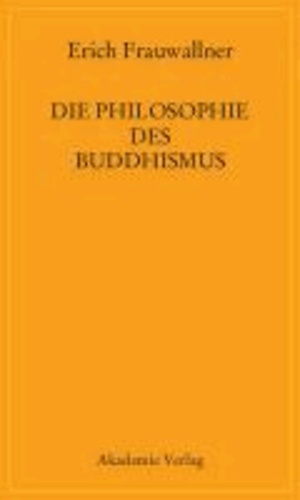 Die Philosophie des Buddhismus.
