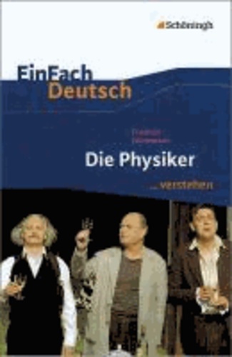 Die Physiker EinFach Deutsch ...verstehen.