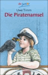 Die Piratenamsel - Ein Kinderroman.