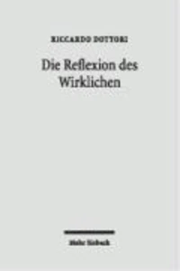 Die Reflexion des Wirklichen