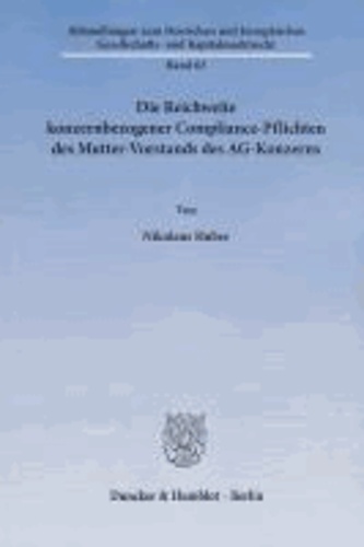 Die Reichweite konzernbezogener Compliance-Pflichten des Mutter-Vorstands des AG-Konzerns.