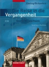 Die Reise in die Vergangenheit 9/10. Schülerband. Nordrhein-Westfalen - Arbeitsbuch Geschichte Politik.