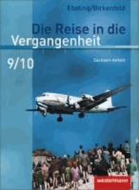 Die Reise in die Vergangenheit 9 / 10. Schülerband. Sachsen-Anhalt - Ausgabe 2010.