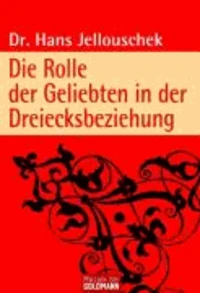 Die Rolle der Geliebten in der Dreiecksbeziehung