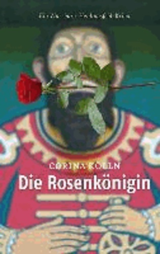 Die Rosenkönigin - Ein Würzburg-Heidingsfeld-Krimi.