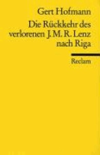 Die Rückkehr des verlorenen J.M.R. Lenz nach Riga.