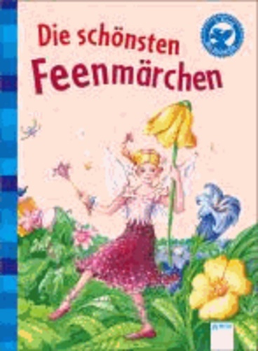 Die schönsten Feenmärchen.