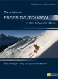 Die schönsten Freeride-Touren in den Schweizer Alpen - Kurz aufsteigen - lang und genussvoll abfahren.
