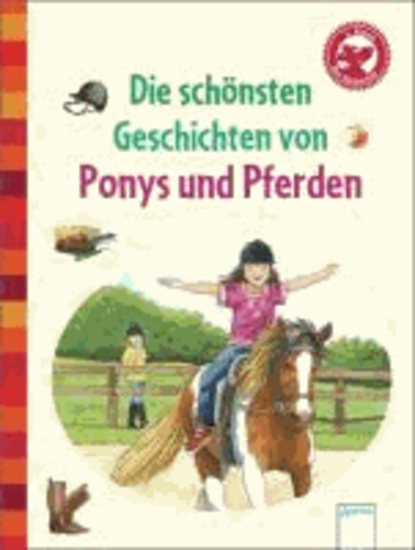 Die schönsten Geschichten von Ponys und Pferden - Der Bücherbär: Geschichten für Erstleser.