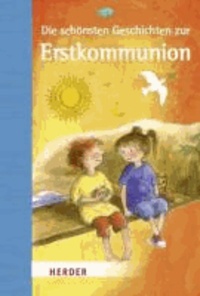 Die schönsten Geschichten zur Erstkommunion.