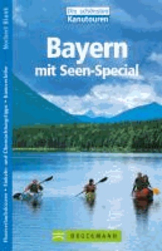 Die schönsten Kanutouren Bayern - mit Seen-Special.