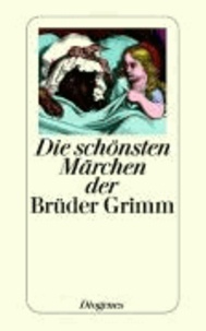 Die schönsten Märchen der Brüder Grimm.