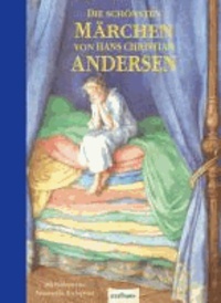 Die schönsten Märchen von Hans Christian Andersen.