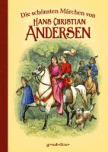 Die schönsten Märchen von Hans Christian Andersen.