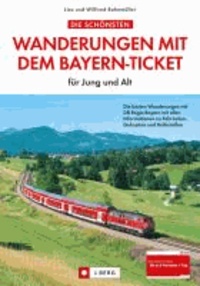 Die schönsten Wanderungen mit dem Bayern-Ticket für Jung und Alt.