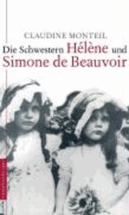 Die Schwestern Hélène und Simone Beauvoir.