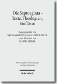 Die Septuaginta - Texte, Theologien, Einflüsse - 2. Internationale Fachtagung veranstaltet von Septuaginta Deutsch (LXX.D), Wuppertal 23.-27. Juli 2008.