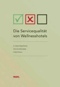 Die Servicequalität von Wellnesshotels