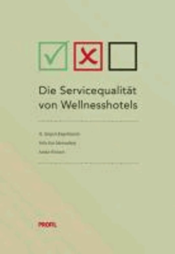Die Servicequalität von Wellnesshotels - Ein Vergleich des Antwortmanagements bei sechs Marketingkooperationen per Mystery Mailing.