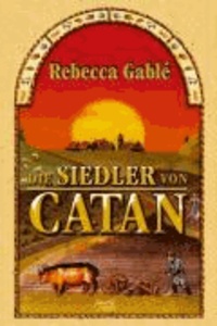 Die Siedler von Catan - Nach Motiven des Spiels"Die Siedler von Catan".