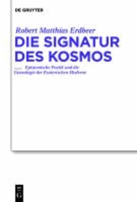 Die Signatur des Kosmos - Epistemische Poetik und die Genealogie der Esoterischen Moderne.