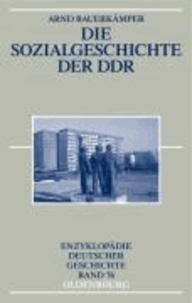 Die Sozialgeschichte der DDR.
