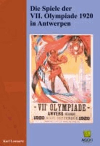 Die Spiele der VII. Olympiade 1920 in Antwerpen.