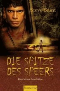 Die Spitze des Speers - Eine wahre Geschichte.