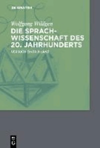 Die Sprachwissenschaft des 20. Jahrhunderts - Versuch einer Bilanz.