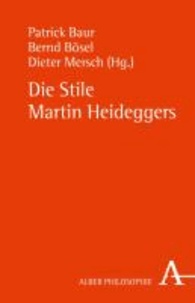 Die Stile Martin Heideggers.