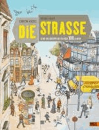 Die Straße - Eine Bilderreise durch 100 Jahre. Vierfarbiges Bilderbuch.